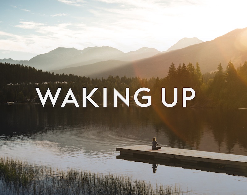 Waking Up